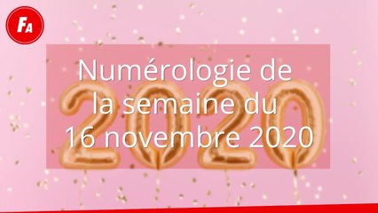 FEMME ACTUELLE - Numérologie de la semaine du 16 novembre 2020