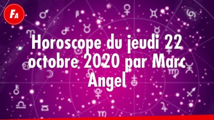 FEMME ACTUELLE - Horoscope Du Jeudi 22 octobre 2020 Par Marc Angel