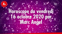 FEMME ACTUELLE - Horoscope Du Vendredi 16 octobre 2020 Par Marc Angel