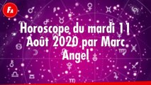 FEMME ACTUELLE - Horoscope Du Mardi 11 Août 2020 Par Marc Angel