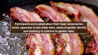 According to Study, Men eat Meat to 'Affirm Their Masculine Identity'