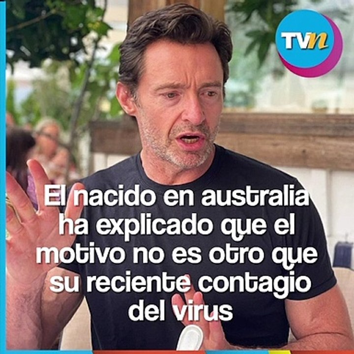 Hugh Jackman da positivo a Covid, cancela su musical de Broadway