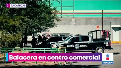 Balacera en tienda de autoservicio deja un muerto en Zacatecas
