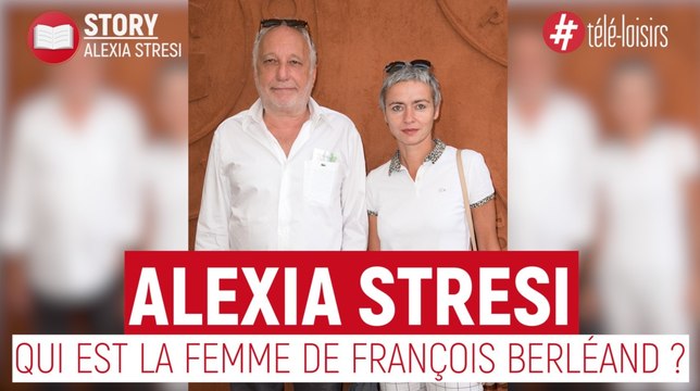 Alexia Stresi : qui est la femme de François Berléand ?