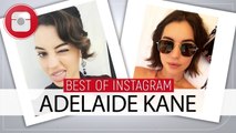 Selfies, Mode et tournages... Le best of Instagram d'Adelaide Kane !