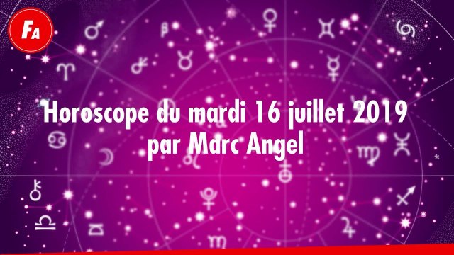 FEMME ACTUELLE - Horoscope du mardi 16 juillet 2019