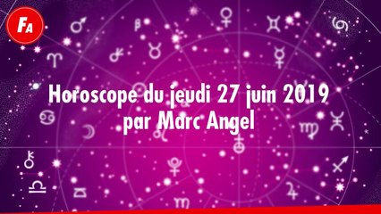 FEMME ACTUELLE - Horoscope du jeudi 27 juin 2019