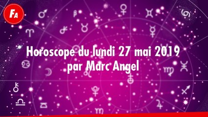 FEMME ACTUELLE - Horoscope du lundi 27 mai 2019