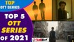 Top 5 Best OTT Series जिन्होंने Fans के दिलो को किया Rule | Netflix | Amazon Prime | FilmiBeat