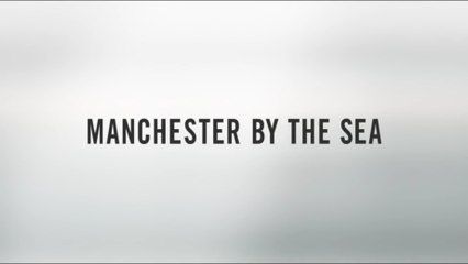 Манчестер у моря (2016) Трейлер