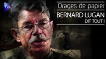 Orages de Papier : Bernard Lugan dit tout !