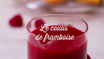 CUISINE ACTUELLE : Le coulis de framboise