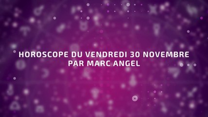 FEMME ACTUELLE - Horoscope du vendredi 30 novembre