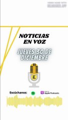 RESUMEN NOTICIAS: jueves 30 de diciembre de 2021