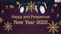 New Year 2022 Wishes and Greetings: Celebrate the Last Day of Year by Sharing Images, Quotes & SMS!