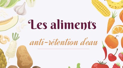 FEMME ACTUELLE - 10 aliments contre la rétention d’eau