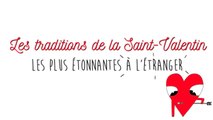 FEMME ACTUELLE - Les traditions de la Saint-Valentin les plus étonnantes à l'étranger