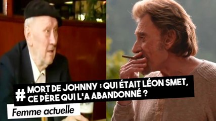 FEMME ACTUELLE - Mort de Johnny : qui était Léon Smet, ce père qui l'a abandonné ?