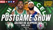 Garden Report: Celtics vs Clippers Postgame Show