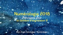 FEMME ACTUELLE - Numérologie 2018, prévisions pour le nombre d'expression 9, de Marc Angel