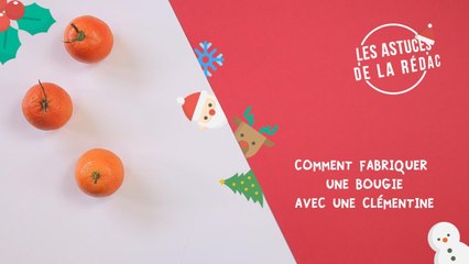 FEMME ACTUELLE - Astuce: Fabriquer une bougie avec une clémentine