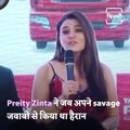 Times When Actress Preity Zinta Shocked Media With Her Savage Replies, Watch Video