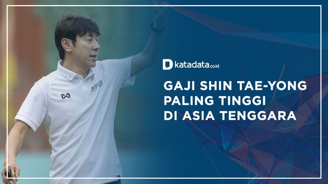 Gaji Shin Tae-Yong Paling Tinggi di Asia Tenggara, Ini Rinciannya! | Katadata