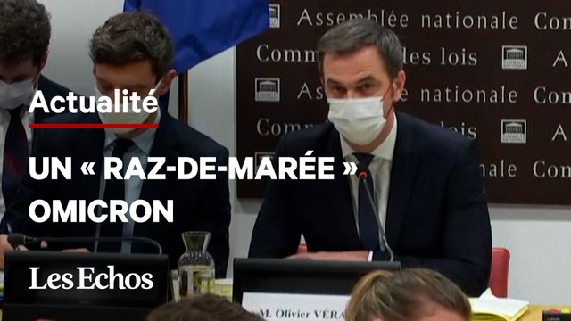 Covid : la cinquième vague s'est muée en « raz-de-marée », s'alarme Olivier Véran