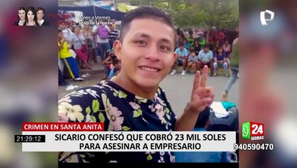 Sicario que asesinó a empresario frente a su familia: "Me ofrecieron 23 mil soles"