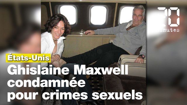 Affaire Jeffrey Epstein : Ghislaine Maxwell reconnue coupable de crimes sexuels sur mineures