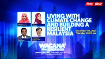 [LIVE]  WACANA SINAR SPECIAL - Living with Climate Change and building a Resilient Malaysia