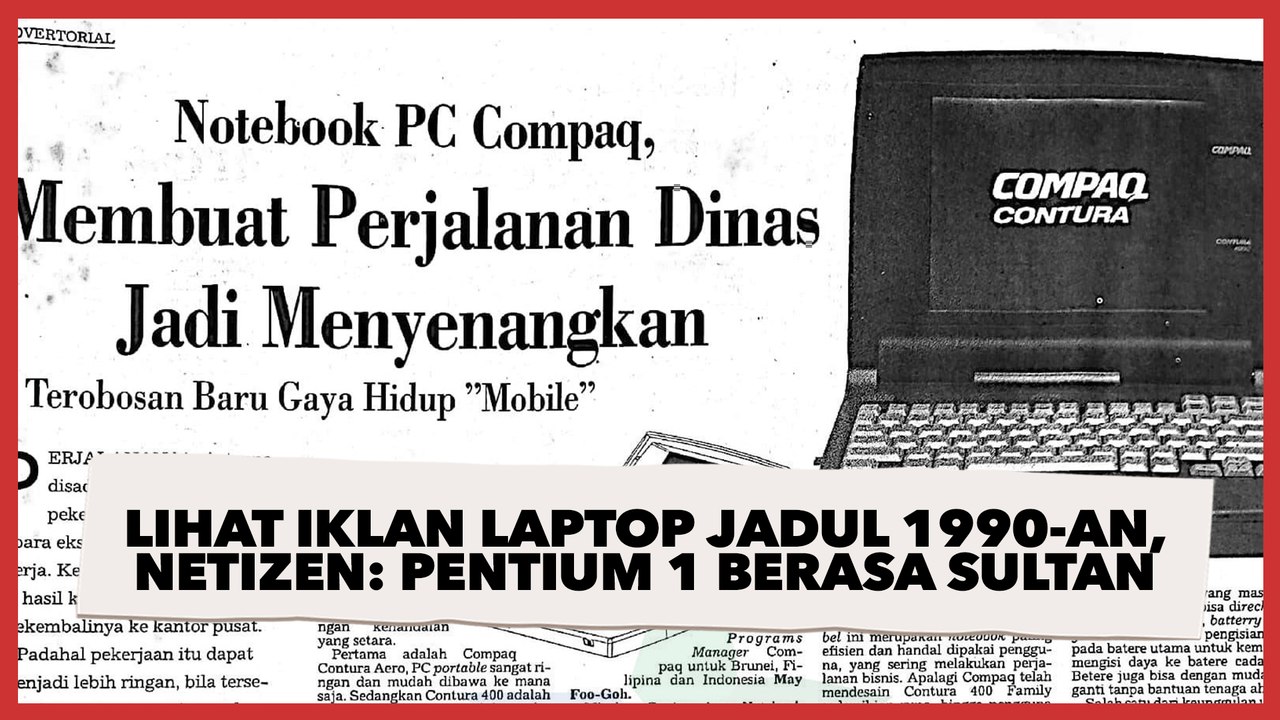 Lihat Iklan Laptop Jadul 1990-an, Netizen Intel Pentium 1 Berasa Sultan