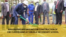 Magoha breaks ground for construction of CBC classrooms at Obuolo Secondary school