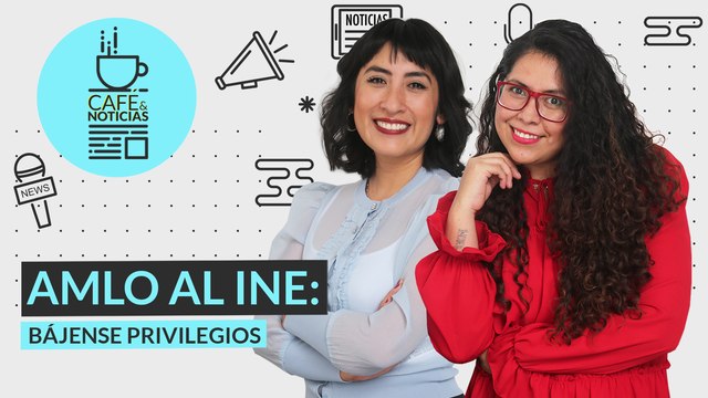 #EnVivo | Café y Noticias | AMLO al INE: bájense privilegios | No pueden aplazar consulta: TEPJF