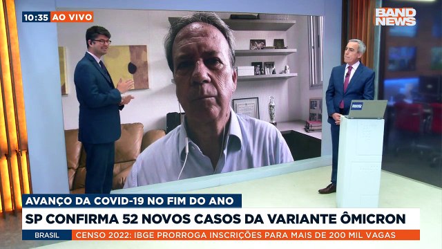 O Secretário Municipal de Saúde, Edson Aparecido, conversa com o BandNews TV sobre a confirmação de 52 novos casos da variante ômicron na cidade de São Paulo.