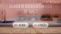 Lasanha de berinjela com peito de frango