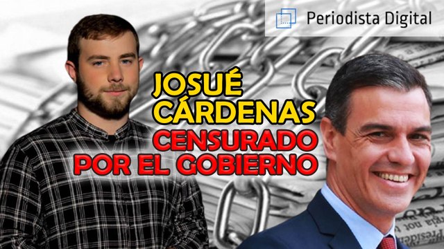 Josué Cárdenas: “El Gobierno PSOE-Podemos se dedica a censurarnos”