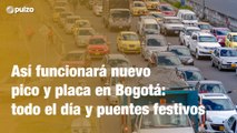 Así funcionará nuevo pico y placa en Bogotá: todo el día y puentes festivos | Pulzo