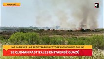 Se queman pastizales en Itaembé  Guazú