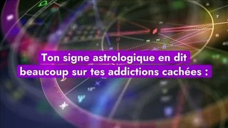 Ton obsession selon ton signe astrologique