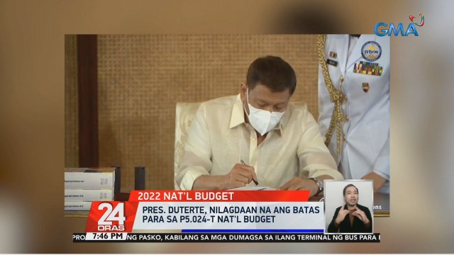 Pres. Duterte, nilagdaan na ang batas para sa P5.024-T 2022 Nat'l budget | 24 Oras