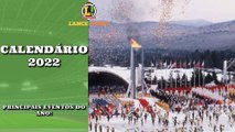 LANCE! Rápido: Os principais eventos do calendário esportivo de 2022 - 01.Jan - Edição 15h