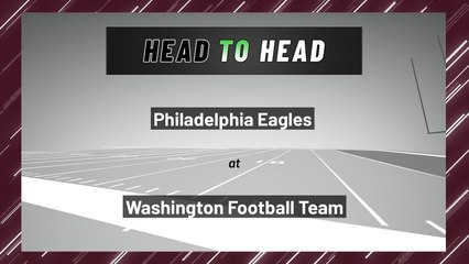 Philadelphia Eagles at Washington Football Team: Over/Under