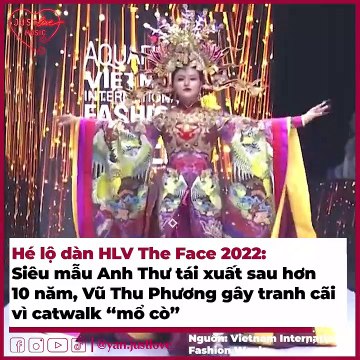 Hé lộ dàn HLV The Face 2022: Siêu mẫu Anh Thư tái xuất sau hơn 10 năm, Vũ Thu Phương gây tranh cãianh thư vì catwalk “mổ cò” | Điện Ảnh Net