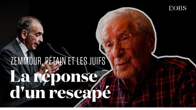 Zemmour, Pétain et les juifs : la réponse d'Henri Zajdenwerger, survivant de la Shoah