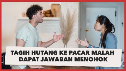 Nyesek! Tagih Hutang ke Pacar Malah Dapat Jawaban Menohok, Warganet sampai Emosi