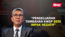 Pengeluaran tambahan KWSP beri impak negatif: Tengku Zafrul