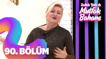 Zahide Yetiş İle Mutfak Bahane 90. Bölüm