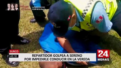 Surco: Repartidor golpeó a sereno por impedirle conducir en la vereda