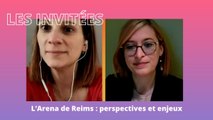Arena de Reims : perspectives et enjeux